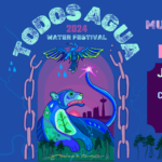 Todos Agua Festival: A Celebration of Music and Art in Honor of Sacred Water