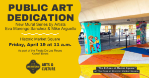 Public Art Dedication - The Echoes of Market Square, in Collaboration with Fiesta de los Reyes Kick-Off