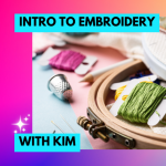 Workshop: Introduction to Embroidery