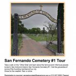 San Fernando Cemetery #1 Tour