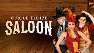 Cirque Eloize Saloon