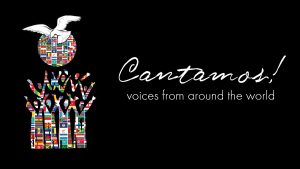 Cantamos! Voices from Around the World